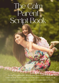 The Calm Parent Script