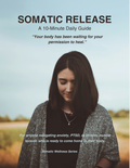 Somatic Release - A 10-Minute Daily Guide